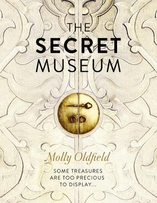 The Secret Museum - Molly Oldfield