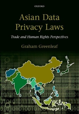 Asian Data Privacy Laws - Graham Greenleaf