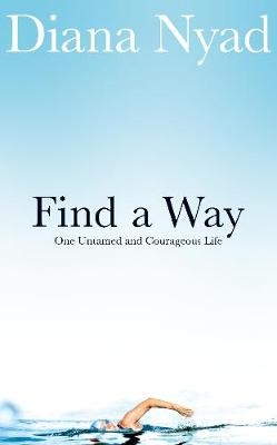 Find a Way - Diana Nyad