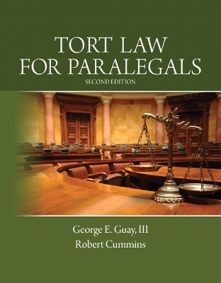 Tort Law for Paralegals - George Guay III, Robert Cummins