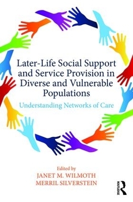 Later-Life Social Support and Service Provision in Diverse and Vulnerable Populations - 