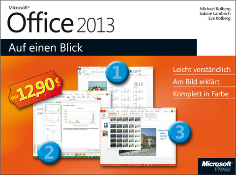 Microsoft Office 2013 auf einen Blick - Eva Kolberg, Michael Kolberg, Sabine Lambrich