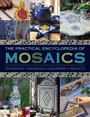 Practical Encyclopedia of Mosaics - Helen Baird