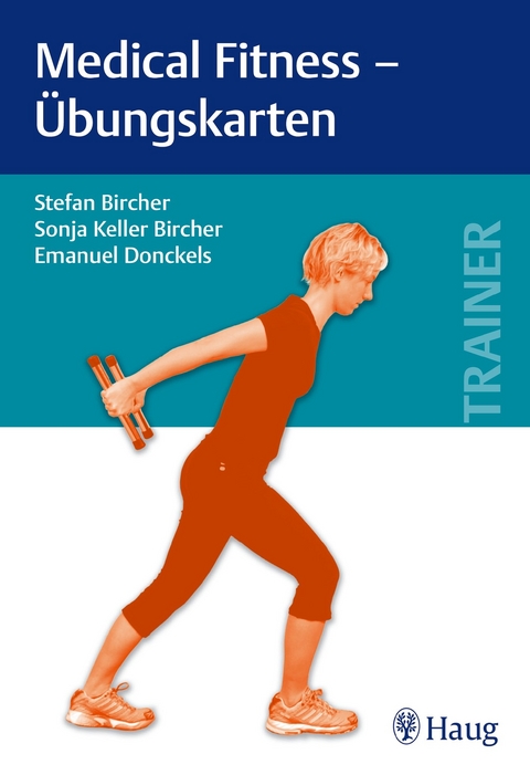 Medical Fitness - Übungskarten - Stefan Bircher