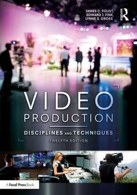 Video Production - James C. Foust, Edward J. Fink