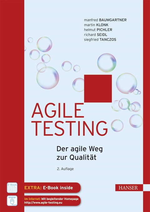 Agile Testing - Manfred Baumgartner, Martin Klonk, Helmut Pichler, Richard Seidl, Siegfried Tanczos