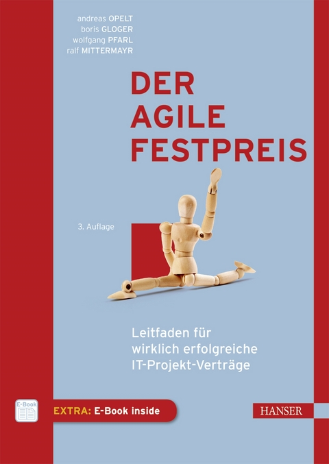 Der agile Festpreis - Andreas Opelt, Boris Gloger, Wolfgang Pfarl, Ralf Mittermayr