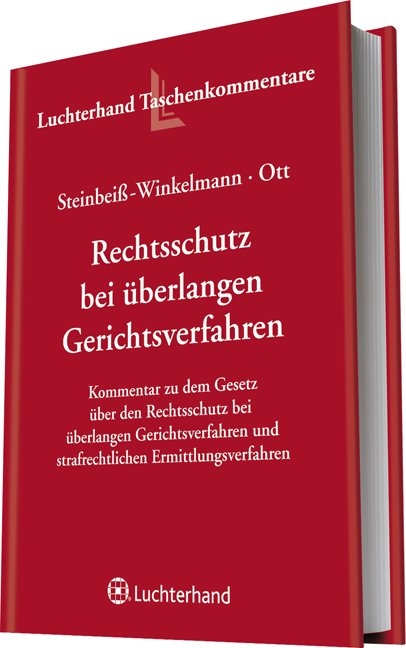 Gesetz über Rechtsschutz bei überlangen Gerichtsverfahren - Christine Steinbeiss-Winkelmann, Georg Ott