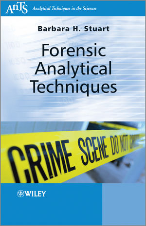 Forensic Analytical Techniques - Barbara H. Stuart