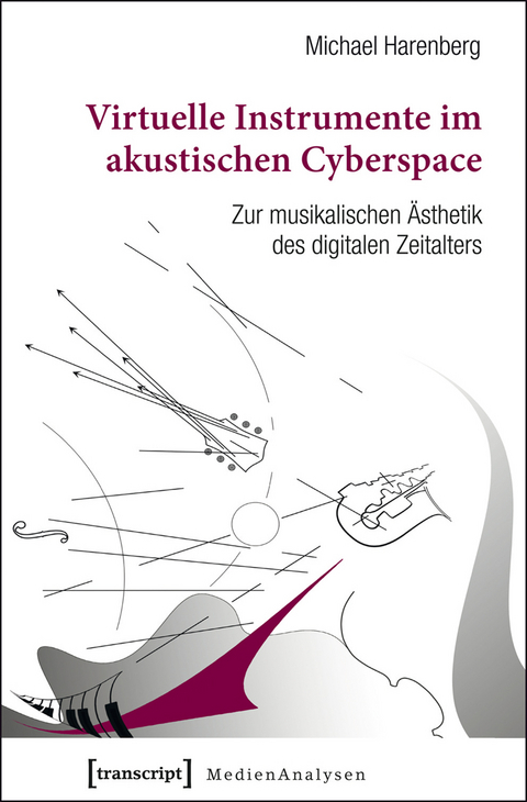 Virtuelle Instrumente im akustischen Cyberspace - Michael Harenberg