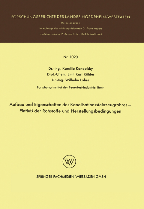 Aufbau und Eigenschaften des Kanalisationssteinzeugrohres — Einfluß der Rohstoffe und Herstellungsbedingungen - Kamillo Konopicky