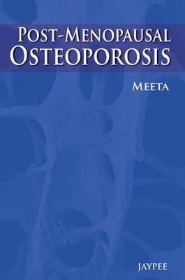 Post-Menopausal Osteoporosis -  Meeta