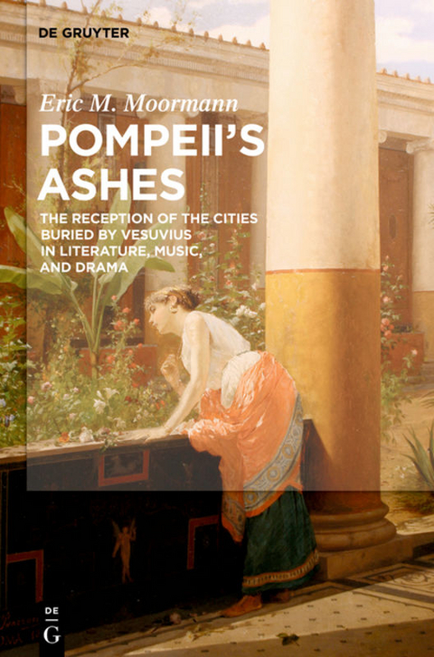 Pompeii’s Ashes - Eric M. Moormann