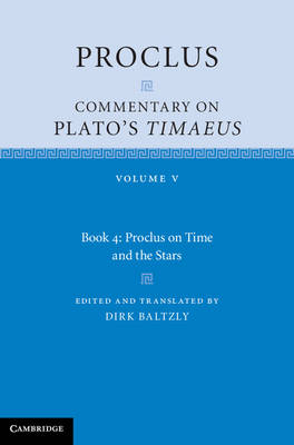 Proclus: Commentary on Plato's Timaeus: Volume 5, Book 4 -  Proclus