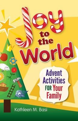 Joy to the World - Kathleen M. Basi