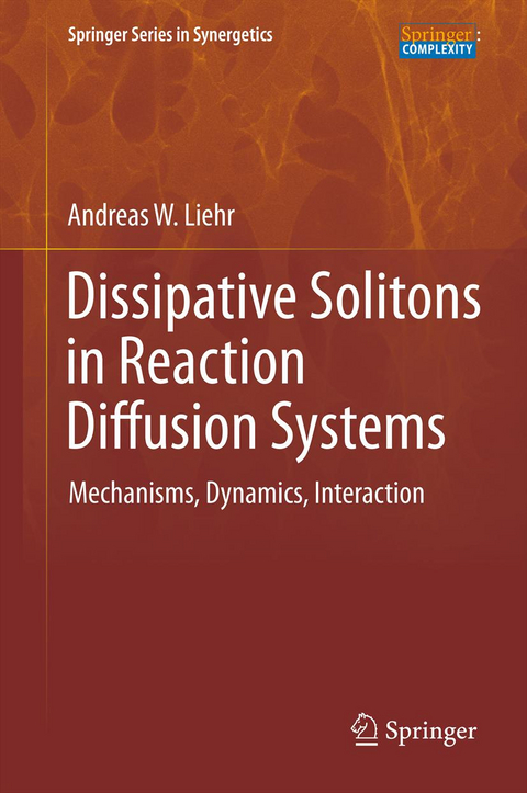 Dissipative Solitons in Reaction Diffusion Systems - Andreas Liehr