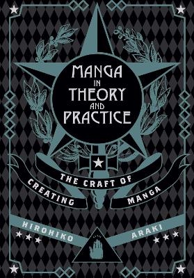 Manga in Theory and Practice - Hirohiko Araki