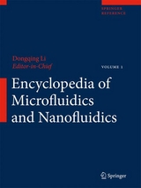 Encyclopedia of Microfluidics and Nanofluidics / Encyclopedia of Microfluidics and Nanofluidics - 