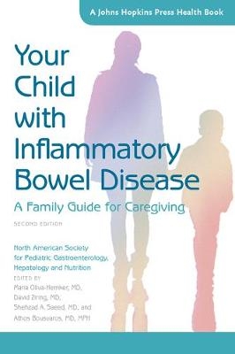 Your Child with Inflammatory Bowel Disease - Hepatology and Nutrition North American Society for Pediatric Gastroenterology