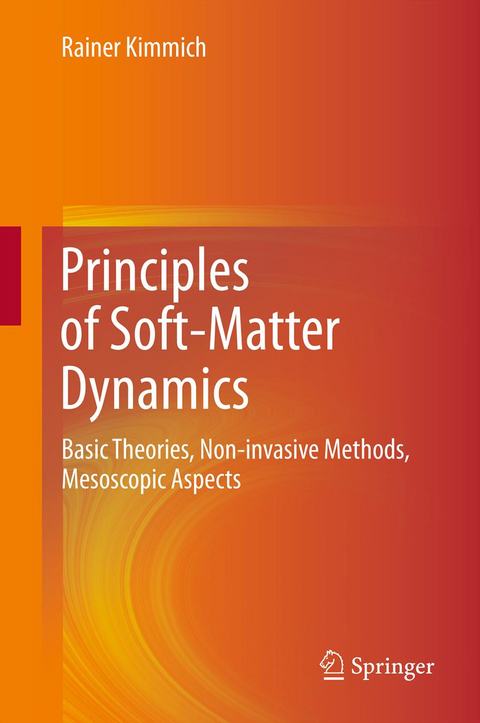 Principles of Soft-Matter Dynamics - Rainer Kimmich