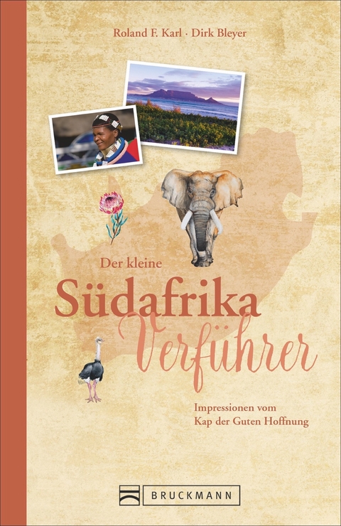 Der kleine Südafrika-Verführer - Dirk Bleyer, Roland F. Karl