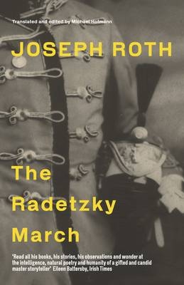 The Radetzky March - Joseph Roth