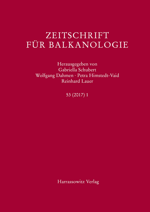 Zeitschrift für Balkanologie 53 (2017) 1 - 