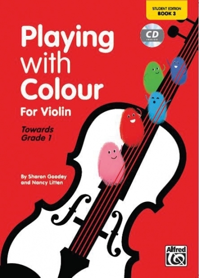 Playing with Colour Violin 3 Student - Sharon Goodey, NANCY LITTEN