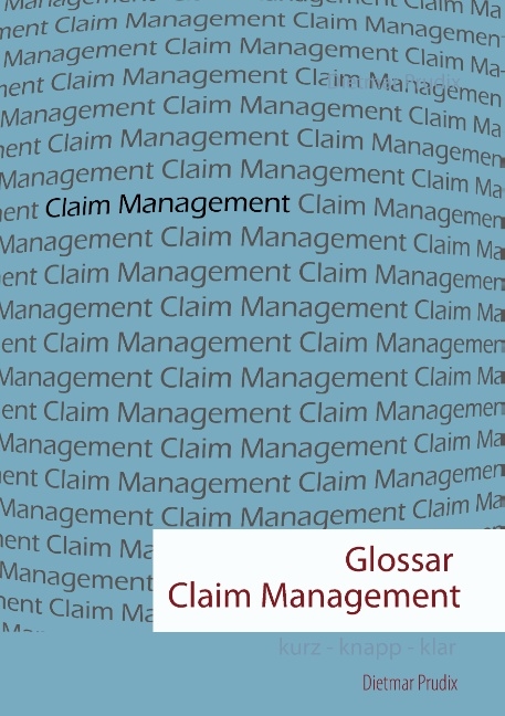 Glossar Claim Management - Dietmar Prudix