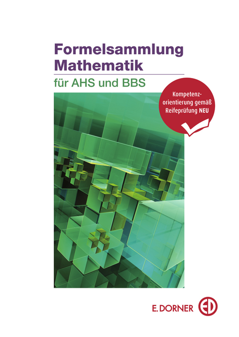 Formelsammlung Mathematik für AHS und BBS - Astrid Bös, Christiane Schütz