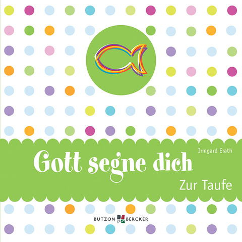 Gott segne dich - Irmgard Erath