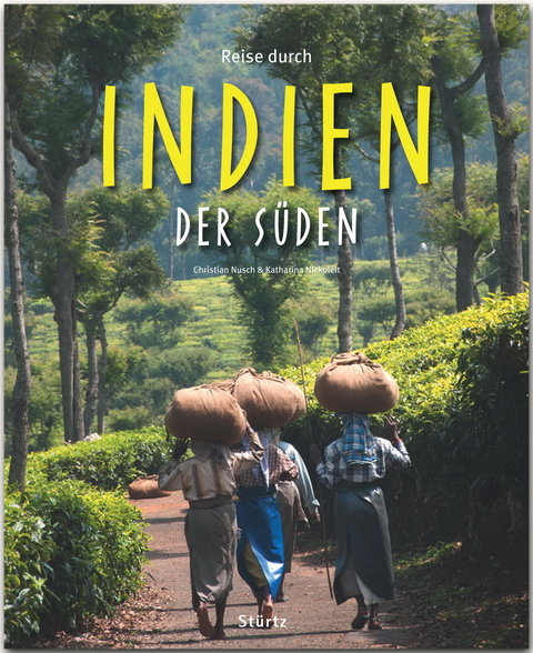 Reise durch Indien - Der Süden - Katharina Nickoleit