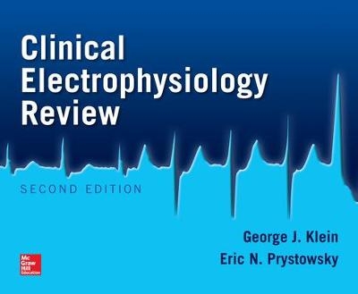 Clinical Electrophysiology Review, Second Edition - George Klein, Eric Prystowsky