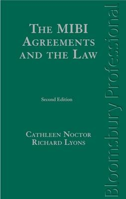 The MIBI Agreements and the Law - Cathleen Noctor, Richard Lyons