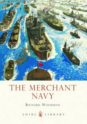 The Merchant Navy - Richard Woodman