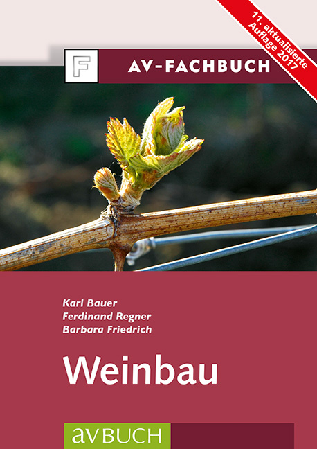 Weinbau - Karl Bauer, Ferdinand Regner, Barbara Friedrich