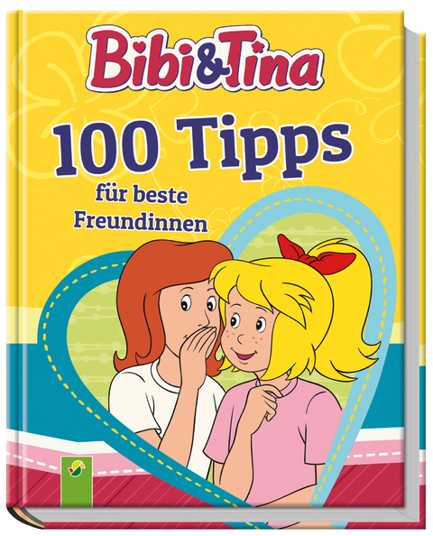 Bibi & Tina 100 Tipps für beste Freundinnen -  Lena Steinfeld