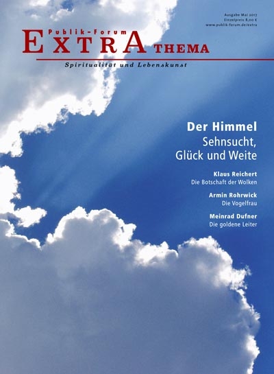 Der Himmel – Sehnsucht, Glück und Weite - Klaus Hofmeister, Uwe Bork, Peter Wunsch, Lothar Bauerochse, Martin Maria Schwarz, Armin Rohrwick, Meinrad Dufner, Martina Knief, Hartmut Meesmann, Corinna Tertel