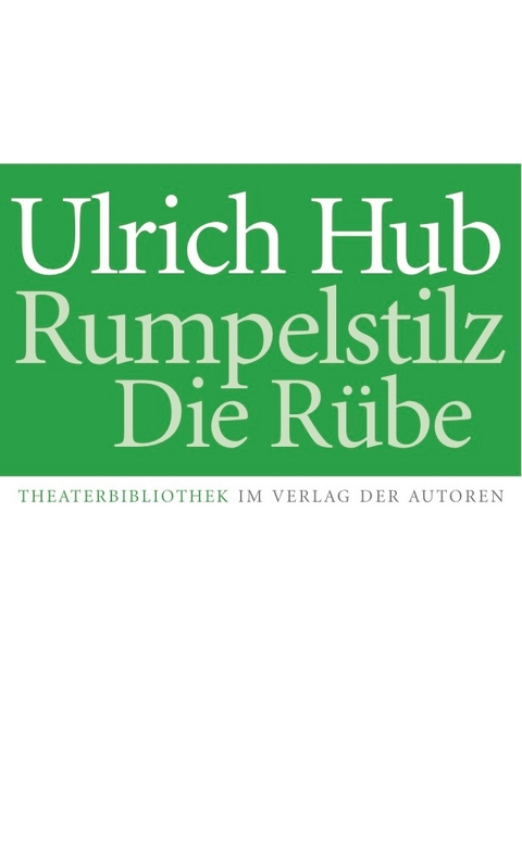 Rumpelstilz / Die Rübe - Ulrich Hub