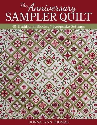 The Anniversary Sampler Quilt - Donna Lynn Thomas