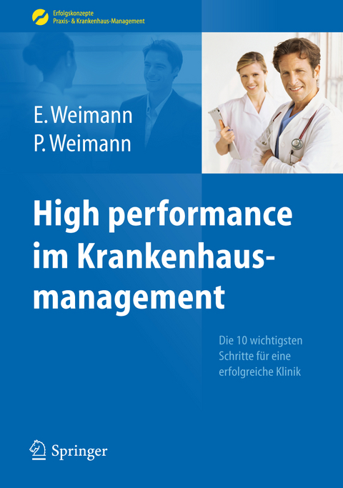 High performance im Krankenhausmanagement - Edda Weimann, Peter Weimann