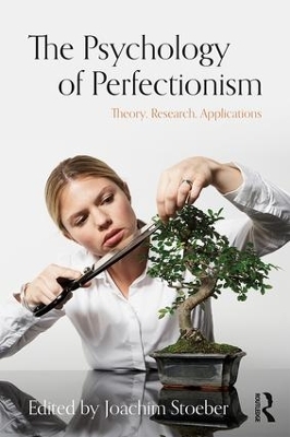 The Psychology of Perfectionism - 