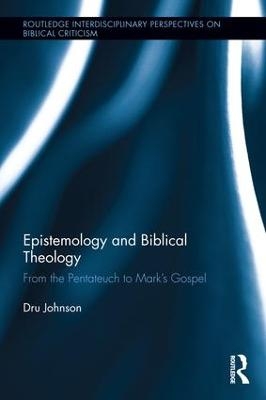 Epistemology and Biblical Theology - U Johnson