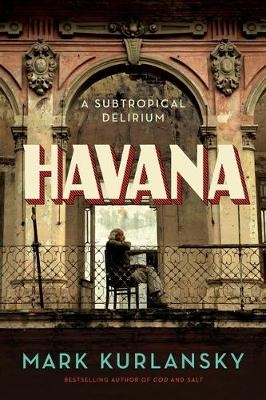 Havana - Mark Kurlansky