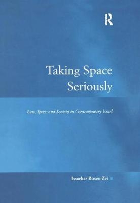 Taking Space Seriously - Issachar Rosen-Zvi