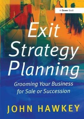 Exit Strategy Planning - John Hawkey