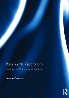 Race Rights Reparations - Fernne Brennan