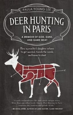 Deer Hunting in Paris - Paula Young Lee