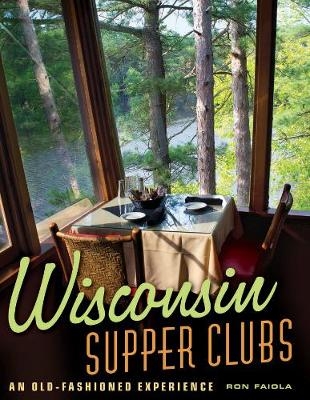 Wisconsin Supper Clubs - Ron Faiola