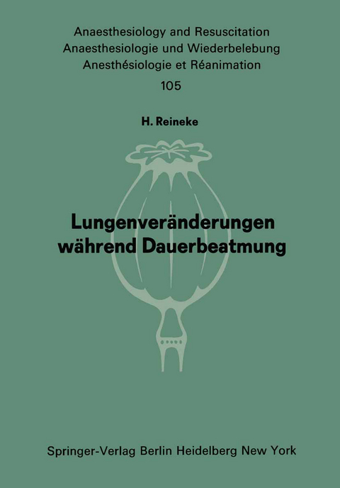 Lungenveränderungen während Dauerbeatmung - H. Reineke